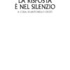 La risposta è nel silenzio