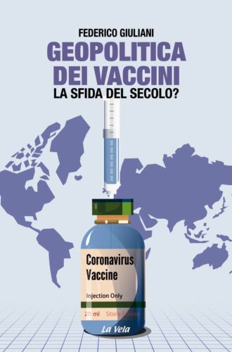 Geopolitica dei vaccini. La sfida del secolo?