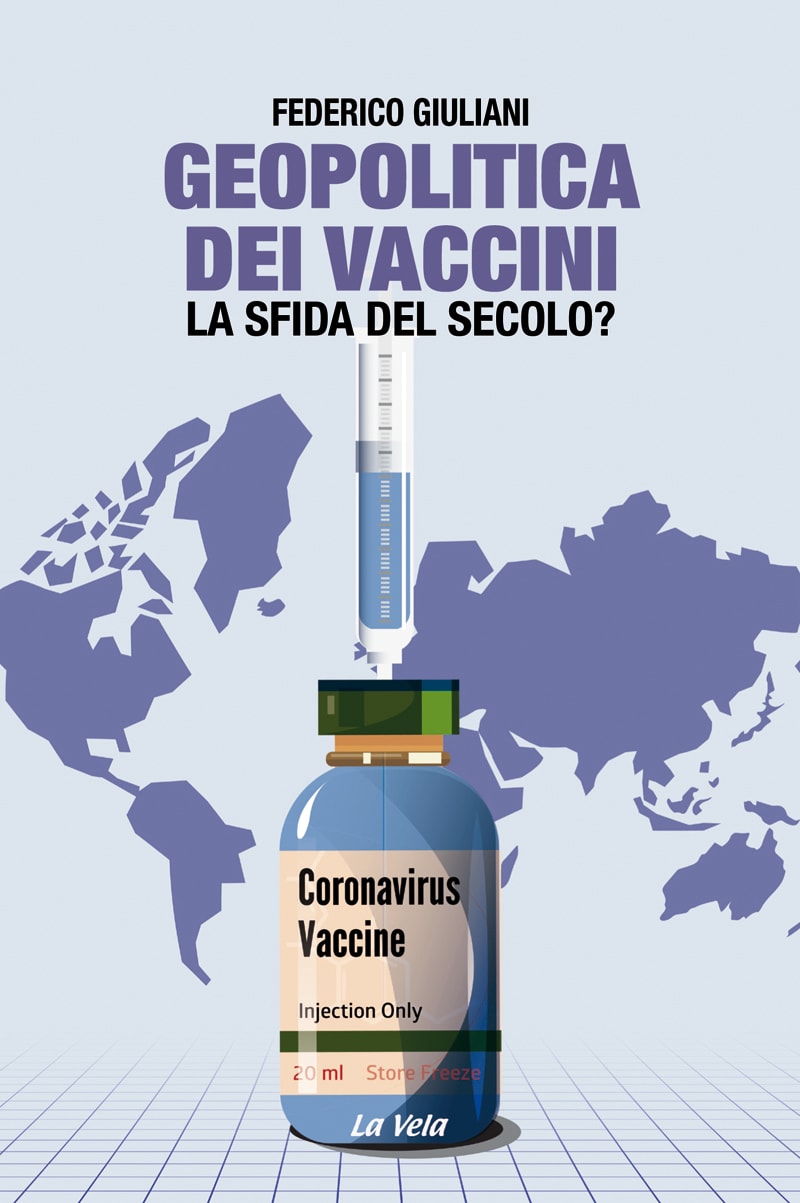 CoverGiulianiVaccini Geopolitica dei vaccini. La sfida del secolo?