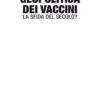 Pagine da GiulianiVaccini_Pagina_1 Geopolitica dei vaccini. La sfida del secolo?