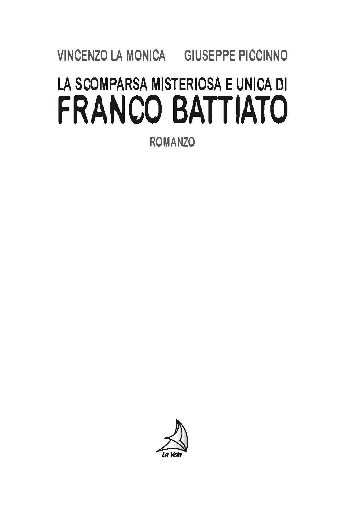 La scomparsa misteriosa e unica di Franco Battiato