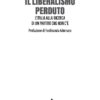 Il liberalismo perduto. L’Italia alla ricerca di un partito che non c’è