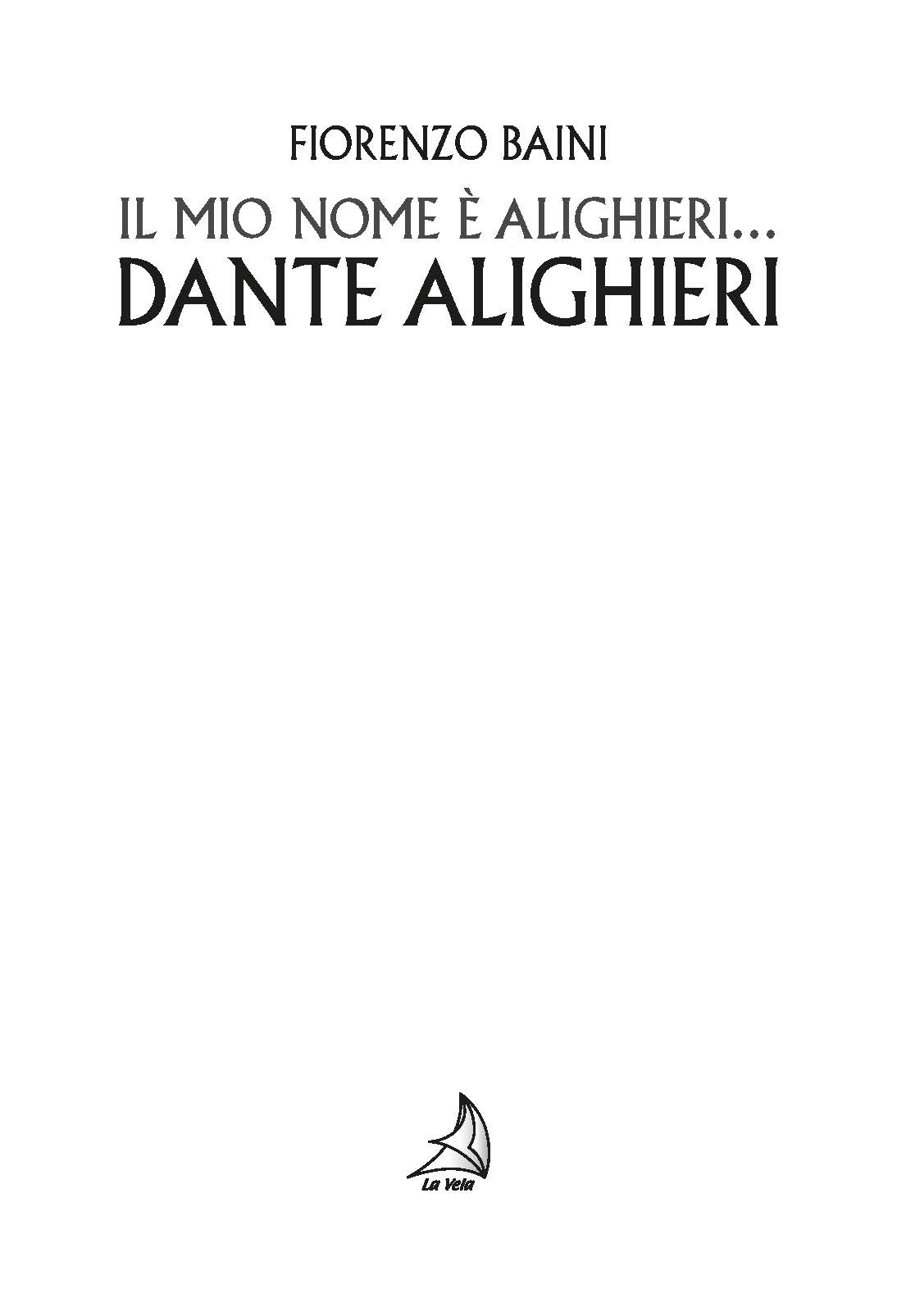 Il mio nome è Alighieri... Dante Alighieri