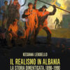 CoverLekbello Il realismo in Albania. La storia dimenticata, 1890-1990
