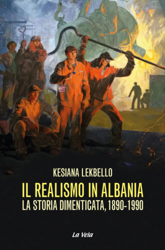 Il realismo in Albania. La storia dimenticata, 1890-1990