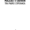 Pagine da Luscia.pdf_Pagina_02 Maledetti giovani. Tra paure e speranza