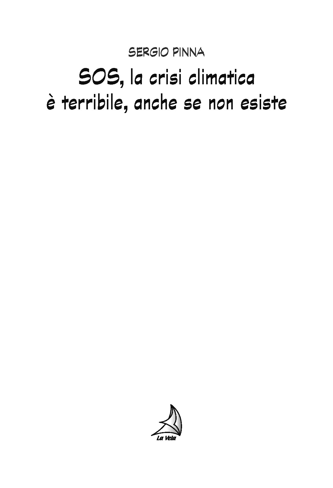 Pagine da PinnaClima.pdf_Pagina_2 SOS, la crisi climatica è terribile, anche se non esiste