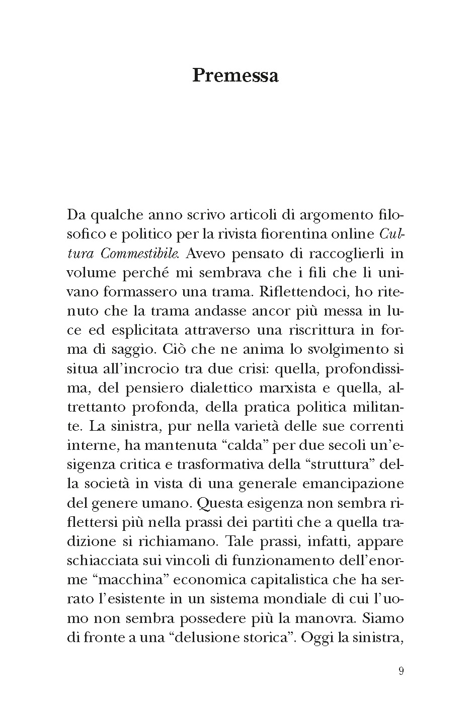 Un tempo la politica. Meditazioni partecipi di un comunista inquieto