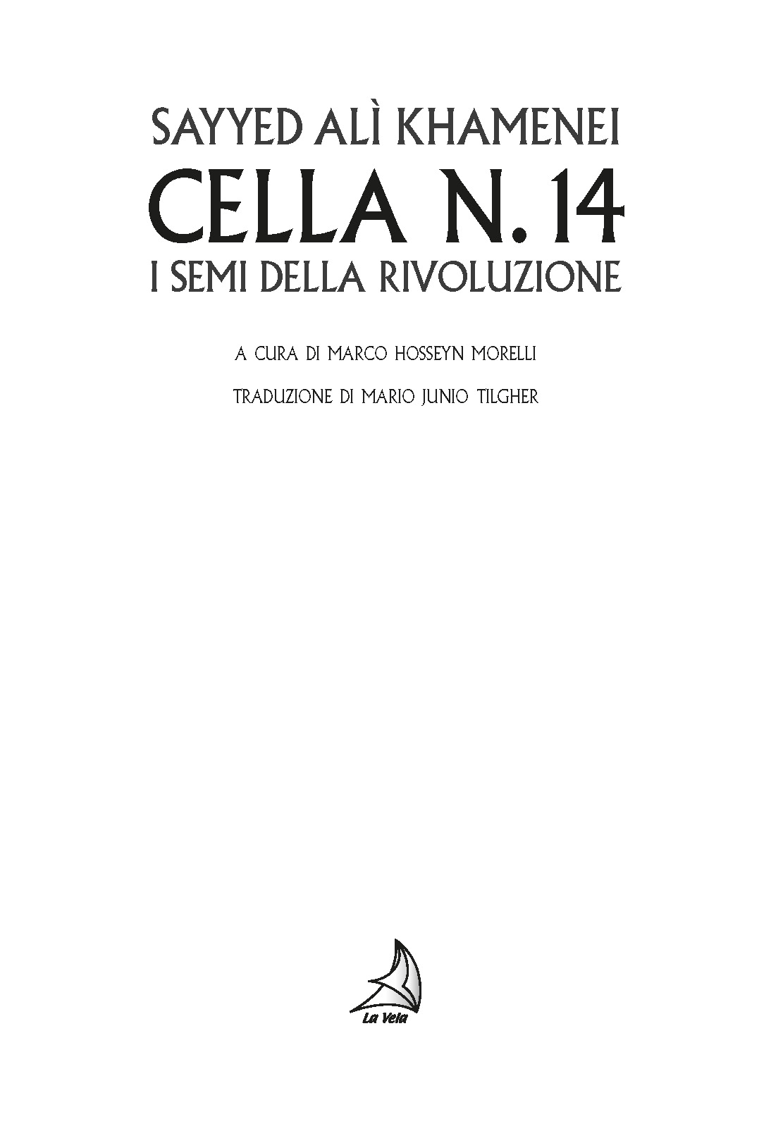 Pagine da Khamenei.pdf_Pagina_02 Cella n. 14. I semi della Rivoluzione