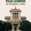 CoverVillaLituania Villa Lituania. Tra diplomazia e storia